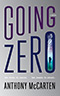 Going Zero: A Novel